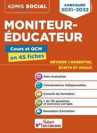 Moniteur-éducateur : cours et QCM en 45 fiches : concours 2021-2022