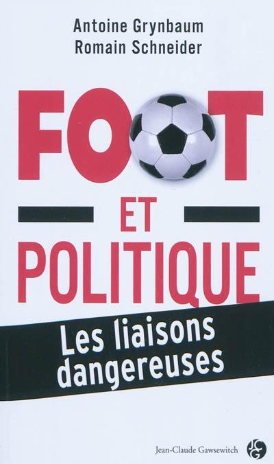 Football et politique : les liaisons dangereuses