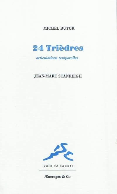 24 trièdres : articulations temporelles