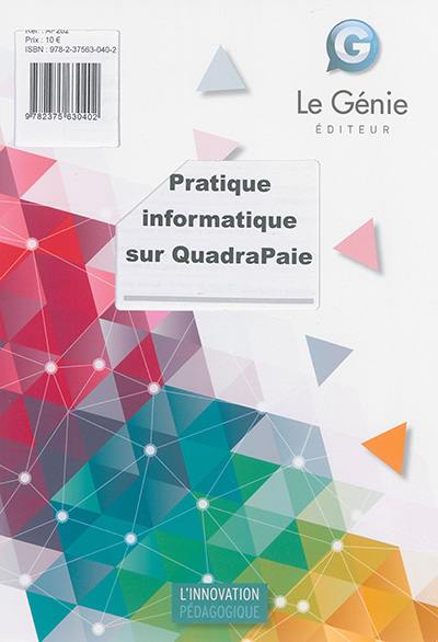 Pratique informatique sur QuadraPaie