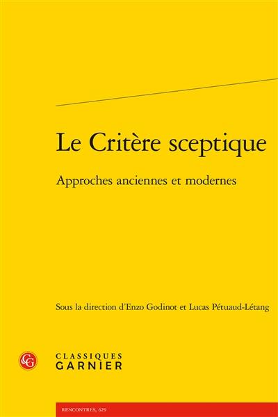 Le critère sceptique : approches anciennes et modernes