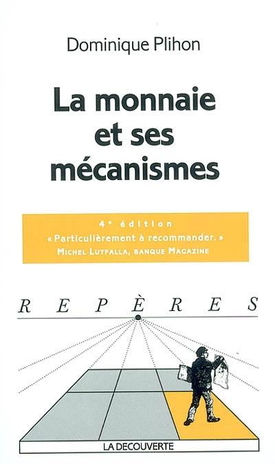 La monnaie et ses mécanismes