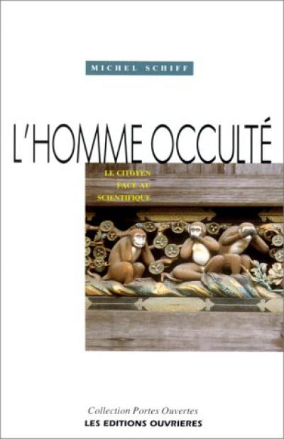 L'Homme occulté : le citoyen face au scientifique