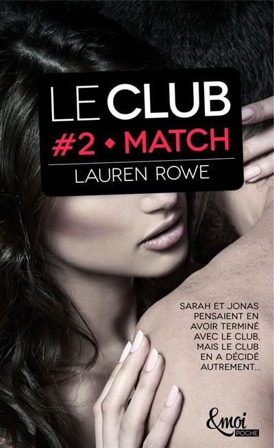 Le Club. Vol. 2. Match