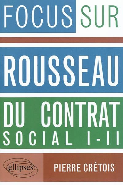 Rousseau, Du contrat social, I-II