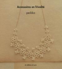 Accessoires en frivolité