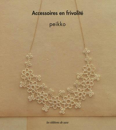 Accessoires en frivolité