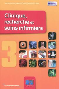 Clinique, recherche et soins infirmiers. Vol. 3