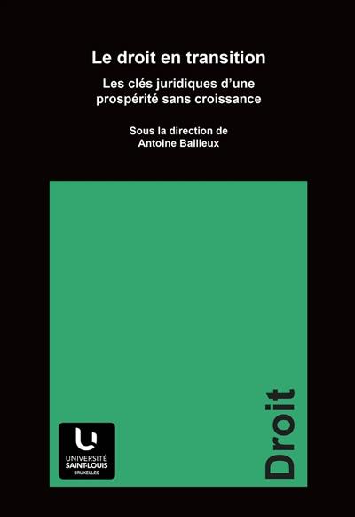 Le droit en transition : les clés juridiques d'une prospérité sans croissance