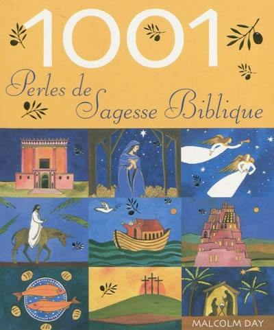 1.001 perles de sagesse biblique : une source d'inspiration et de sagesse bibliques, à méditer au fil des jours