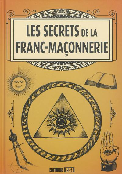 Les secrets de la franc-maçonnerie