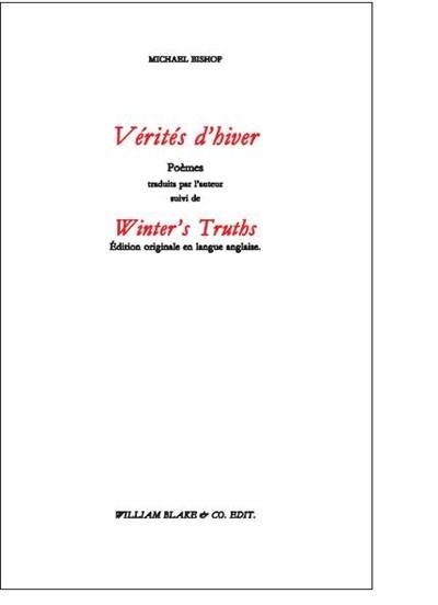 Vérités d'hiver. Winter's truths : édition originale en langue anglaise