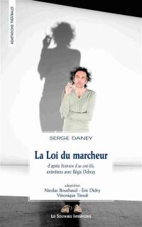 La loi du marcheur