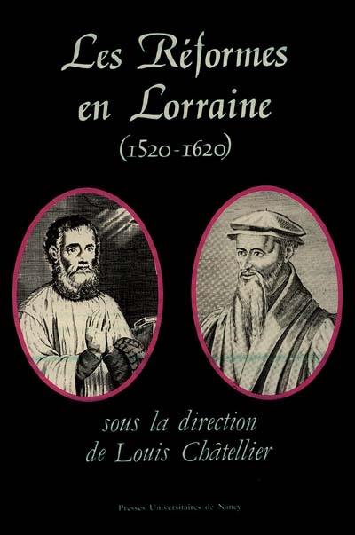 Les Réformes en Lorraine : 1520-1620