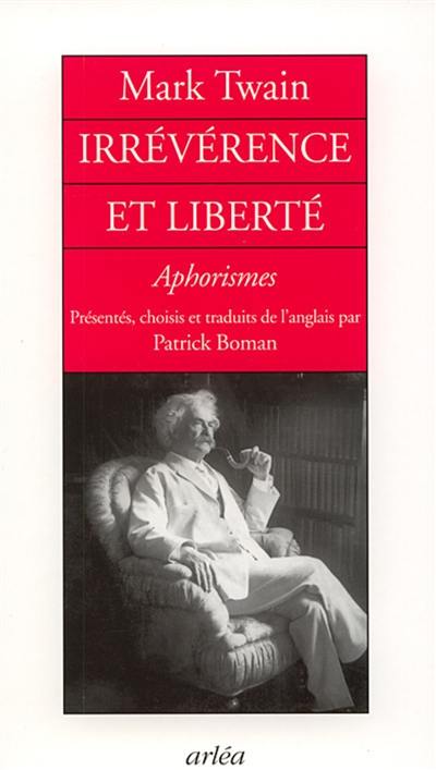 Irréverence et liberté : aphorismes