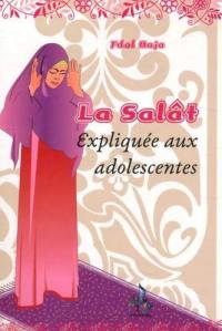 La salât : la prière expliquée aux adolescentes