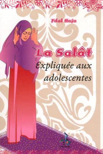 La salât : la prière expliquée aux adolescentes