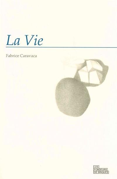 La vie