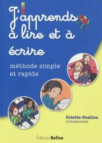 J'apprends à lire et à écrire : méthode simple et rapide