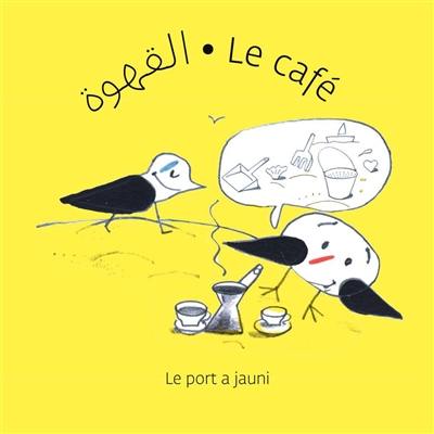 Les aventures de Baar & Gabal : paroles d'amis. Le café