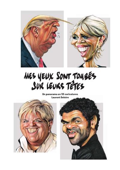 Mes yeux sont tombés sur leurs têtes : un panorama en 50 caricatures