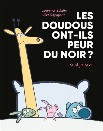 Une aventure de Yaël et son doudou Docteur. Les doudous ont-ils peur du noir ?