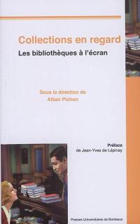 Collections en regard : les bibliothèques à l'écran