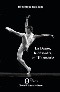 La danse, le désordre et l'harmonie