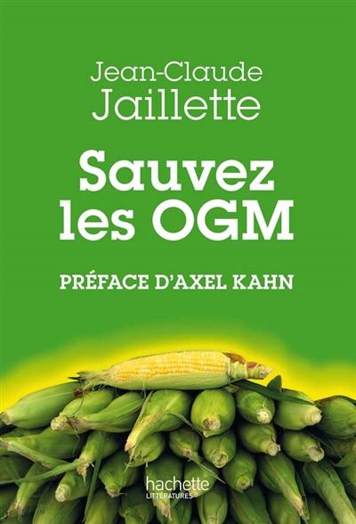 Sauvez les OGM