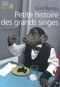 Petite histoire des grands singes