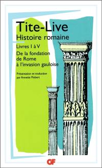 Histoire romaine, livres I à V