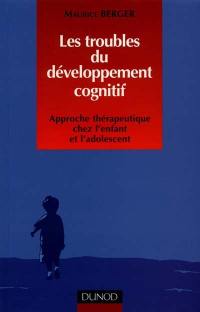 Les troubles du développement cognitif