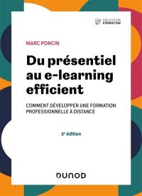 Du présentiel au e-learning efficient : comment développer une formation professionnelle à distance