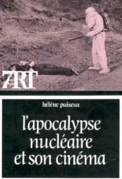 L'Apocalypse nucléaire et son cinéma