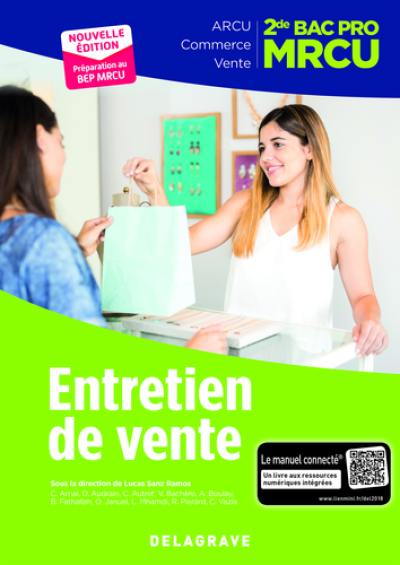 Entretien de vente, 2de bac pro MRCU : ARCU, commerce, vente