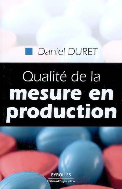 Qualité de la mesure en production