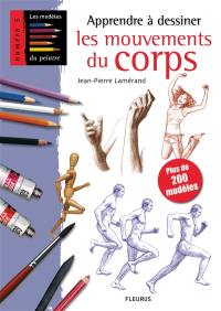 Apprendre à dessiner les mouvements du corps