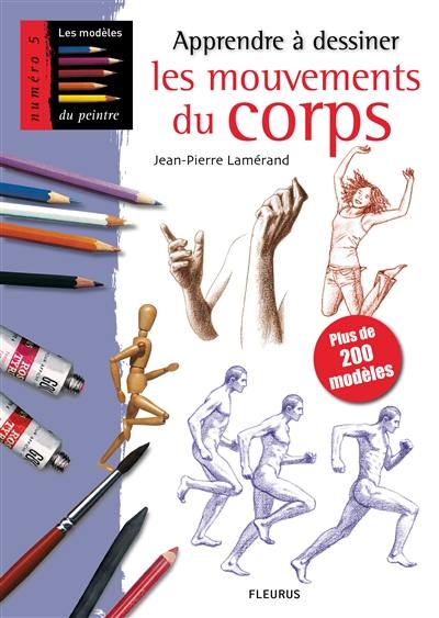 Apprendre à dessiner les mouvements du corps