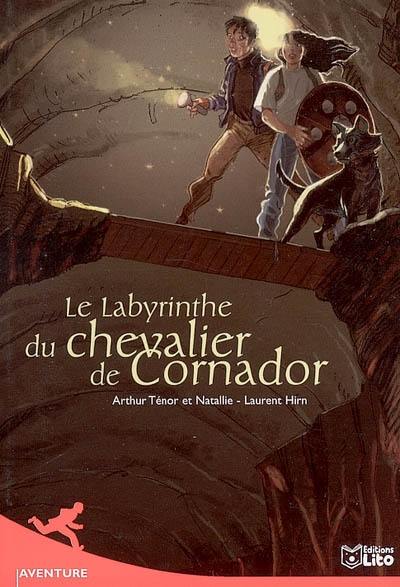 Le labyrinthe du chevalier de Cornador