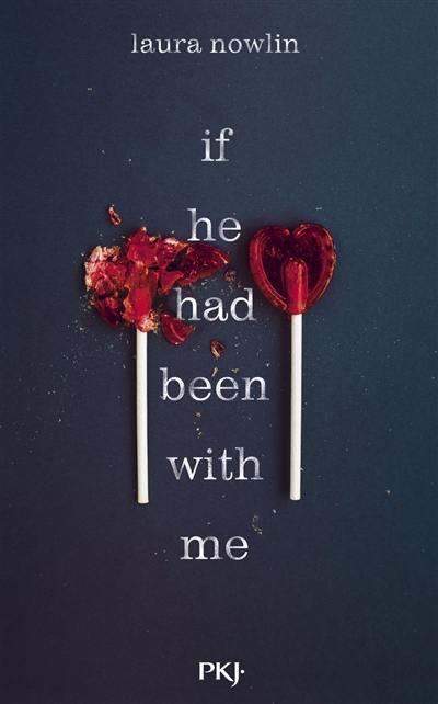 If he had been with me