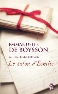 Le temps des femmes. Le salon d'Emilie