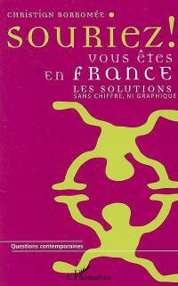 Souriez ! Vous êtes en France : les solutions sans chiffre, ni graphique