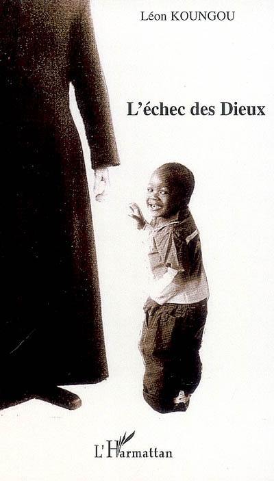 L'échec des dieux