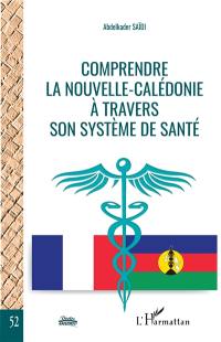 Comprendre la Nouvelle-Calédonie à travers son système de santé