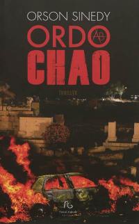 Ordo ab chao : thriller