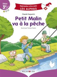 Petit Malin va à la pêche : début 3e Harmos