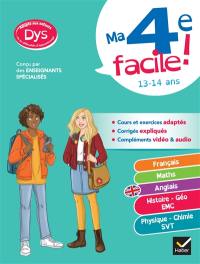 Ma 4e facile ! 13-14 ans : adapté aux enfants dys ou en difficultés d'apprentissage