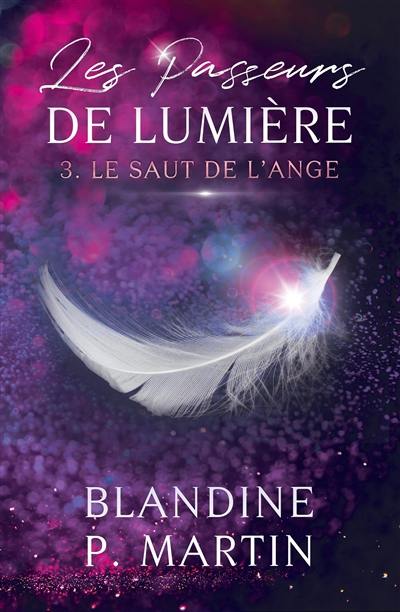 Les passeurs de lumière. Vol. 3. Le saut de l'ange