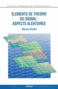 Éléments de théorie du signal, aspects aléatoires