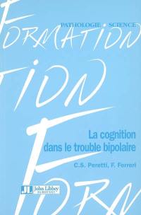 La cognition dans le trouble bipolaire